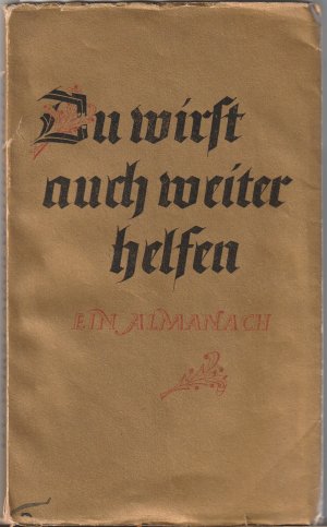 Du wirst auch weiter helfen. Ein Almanach. Ein Ausschnitt aus der Arbeit des Eugen Salzer Verlag ...