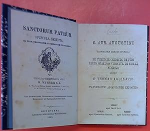 Bild des Verkufers fr Sanctorum Patrum Opuscula Selecta IV. S. Aur. Augustini Hipponensis Episcopi Opuscula zum Verkauf von biblion2