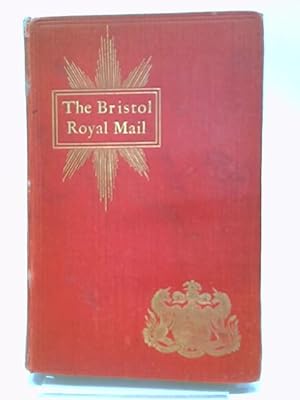 Imagen del vendedor de The Bristol Royal Mail a la venta por World of Rare Books