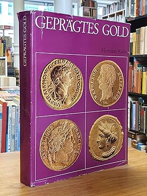 Seller image for Geprgtes Gold - Geschichte und Geschichten um Mnzen und Medaillen, for sale by Antiquariat Orban & Streu GbR