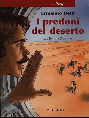 Bild des Verkufers fr I predoni del deserto da Emilio Salgari zum Verkauf von Librodifaccia