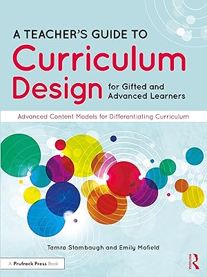 Bild des Verkufers fr A Teacher\ s Guide to Curriculum Design for Gifted and Advanced Learners: Advanced Content Models for Differentiating Curriculum zum Verkauf von moluna