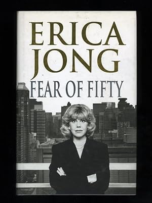 Seller image for FEAR OF FIFTY - A Midlife Memoir [1/1] Inscribed by the author for sale by Orlando Booksellers