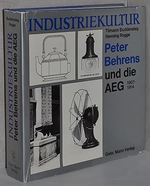 Immagine del venditore per Industriekultur. Peter Behrens und die AEG 1907-1914. Unter Mitarb. v. Gabriele Heidecker u. Karin Wilhelm m. Beitr. v. Sabine Bohle u. Fritz Neymeyer. M. zahlr. Abb. venduto da Antiquariat Reinsch