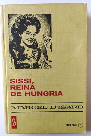 Seller image for Sissi, reina de Hungria for sale by La Leona LibreRa