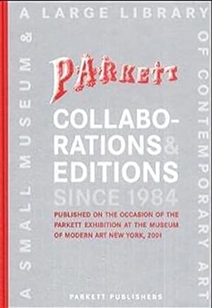 Seller image for Parkett Collaborations & Editions Since 1984: Catalogue Raisonn for sale by Redux Books