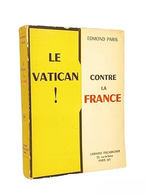 Imagen del vendedor de Le Vatican contre la France / Edmond Paris a la venta por Librairie Douin