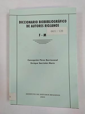 Imagen del vendedor de DICCIONARIO BIOBIBLIOGRAFICO DE AUTORES RIOJANOS TOMO III: F-M. a la venta por TraperaDeKlaus