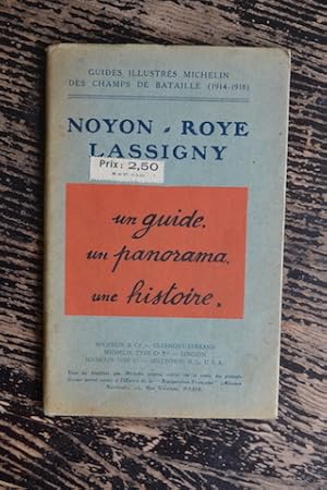 Seller image for Guides illustrs Michelin des champs de bataille (1914-1918) - Noyon - Roye - Lassigny for sale by Un livre en poche