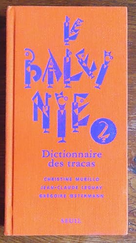 Seller image for Le Baleini. Dictionnaire des tracas. Tome 2. for sale by La Bergerie