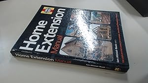 Seller image for Home Extension Manual: The Step-by-step Guide to Planning, Building and Managing a Project (Haynes Manuals) for sale by BoundlessBookstore