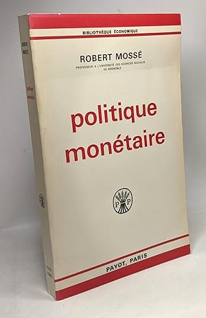 Imagen del vendedor de Politique montaire - bibliothque conomique a la venta por crealivres