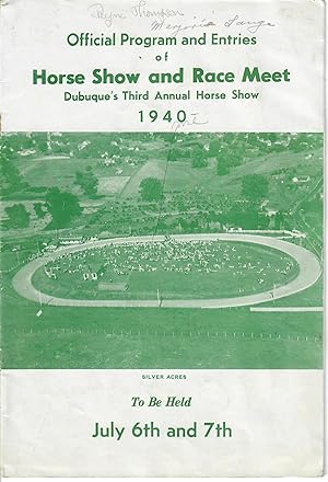 Official Program and Entries of Horse Show and Race Meet: Dubuque's Third Annual Horse Show