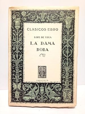 La Dama boba / Edición, estudio y notas por Francisco Tolsada