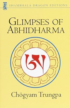 Bild des Verkufers fr Glimpses of Abhidharma: From a Seminar on Buddhist Psychology (Paperback) zum Verkauf von Grand Eagle Retail