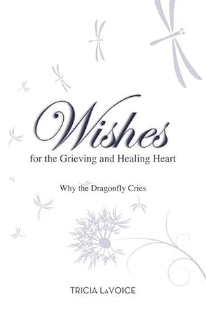 Seller image for Wishes for the Grieving and Healing Heart (Paperback) for sale by Grand Eagle Retail