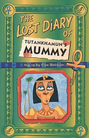 Seller image for The Lost Diary Of Tutankhamuns Mummy (Paperback) for sale by Grand Eagle Retail