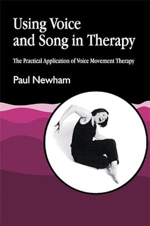 Seller image for Using Voice and Song in Therapy (Paperback) for sale by Grand Eagle Retail