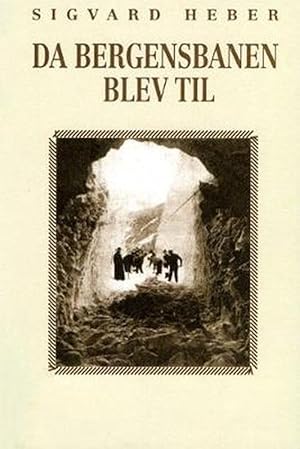 Seller image for Da Bergensbanen blev til (Paperback) for sale by Grand Eagle Retail