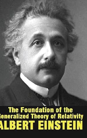 Seller image for The Foundation of the Generalized Theory of Relativity (Hardcover) for sale by AussieBookSeller