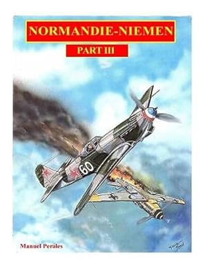 Bild des Verkufers fr The illustrated story of the "Normandie-Niemen" Squadron Part III (Paperback) zum Verkauf von Grand Eagle Retail