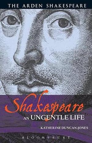 Seller image for Shakespeare: An Ungentle Life (Paperback) for sale by Grand Eagle Retail