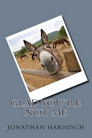 Bild des Verkufers fr Glad You're Not Me (Paperback) zum Verkauf von Grand Eagle Retail