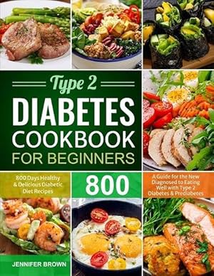 Seller image for Type 2 Diabetes Cookbook for Beginners (Paperback) for sale by Grand Eagle Retail