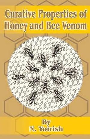 Seller image for Curative Properties of Honey and Bee Venom (Paperback) for sale by Grand Eagle Retail