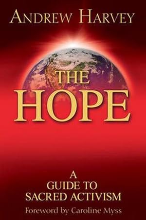 Seller image for The Hope: A Guide to Sacred Activism (Paperback) for sale by Grand Eagle Retail