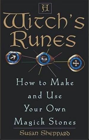 Seller image for Witch's Runes: How to Make and Use Your Own Magick Stones (Paperback) for sale by Grand Eagle Retail