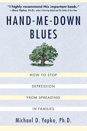 Seller image for Hand-Me-Down Blues: How to Stop Depression from Spreading in Families (Paperback) for sale by Grand Eagle Retail