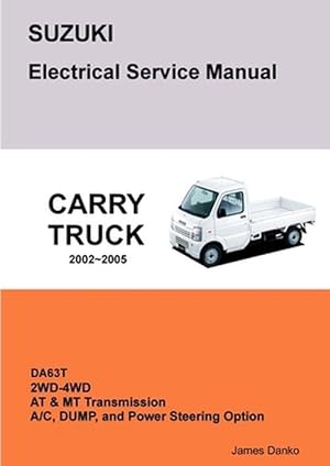 Seller image for SUZUKI CARRY DA63T Electrical Service Manual & Diagrams (Paperback) for sale by Grand Eagle Retail
