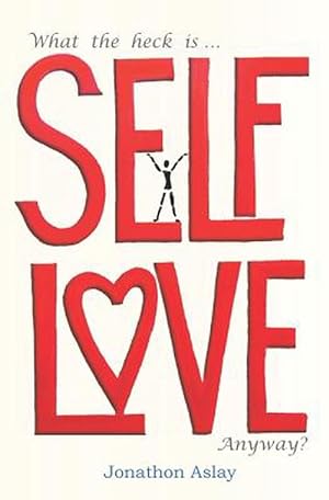 Bild des Verkufers fr What The Heck Is Self-Love Anyway? (Paperback) zum Verkauf von Grand Eagle Retail