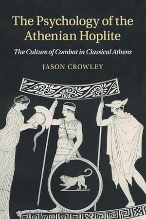 Seller image for The Psychology of the Athenian Hoplite (Paperback) for sale by Grand Eagle Retail