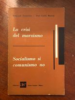 La crisi del marxismosocialismo sicomunismo no