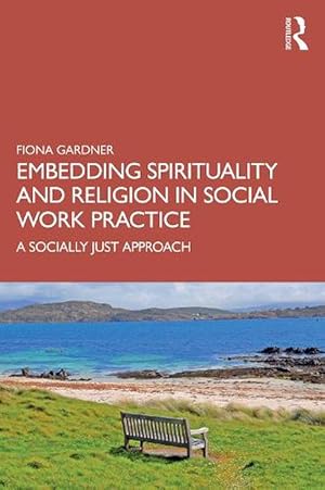 Bild des Verkufers fr Embedding Spirituality and Religion in Social Work Practice (Paperback) zum Verkauf von Grand Eagle Retail