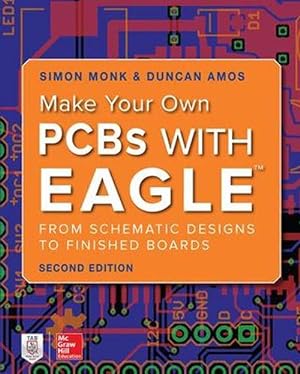 Immagine del venditore per Make Your Own PCBs with EAGLE: From Schematic Designs to Finished Boards (Paperback) venduto da Grand Eagle Retail