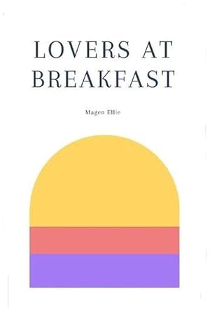Immagine del venditore per Lovers At Breakfast (Paperback) venduto da Grand Eagle Retail