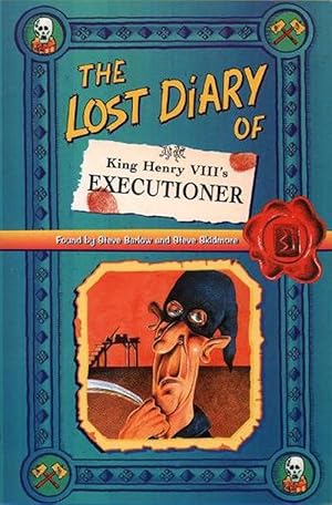 Seller image for The Lost Diary of King Henry VIIIs Executioner (Paperback) for sale by Grand Eagle Retail