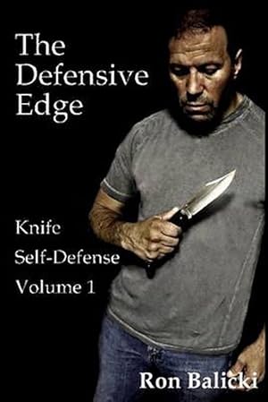 Seller image for The Defensive Edge Knife Self Defense Volume 1 (Paperback) for sale by Grand Eagle Retail