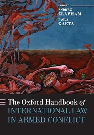 Imagen del vendedor de The Oxford Handbook of International Law in Armed Conflict (Paperback) a la venta por Grand Eagle Retail