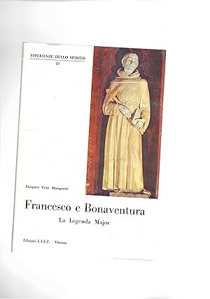 Bild des Verkufers fr Francesco e Bonaventura. La Legenda Major. zum Verkauf von Libreria Gull