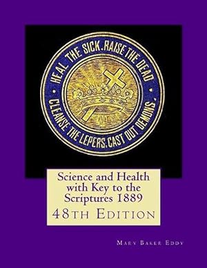 Image du vendeur pour Science and Health with Key to the Scriptures 1889 (Paperback) mis en vente par Grand Eagle Retail