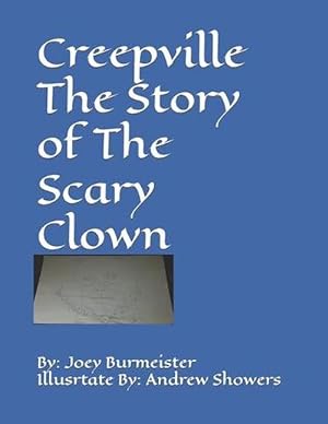 Seller image for Creepville the Story of the Scary Clown (Paperback) for sale by Grand Eagle Retail