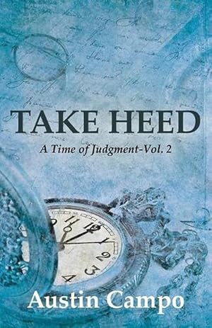 Seller image for Take Heed, Volume 2 (Paperback) for sale by Grand Eagle Retail