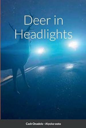 Image du vendeur pour Deer in Headlights (Paperback) mis en vente par Grand Eagle Retail