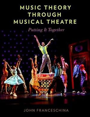 Image du vendeur pour Music Theory Through Musical Theatre: Putting It Together (Paperback) mis en vente par Grand Eagle Retail
