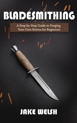 Seller image for Bladesmithing (Paperback) for sale by Grand Eagle Retail