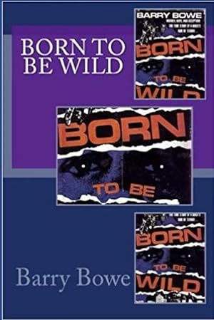 Bild des Verkufers fr Born to Be Wild (Paperback) zum Verkauf von Grand Eagle Retail